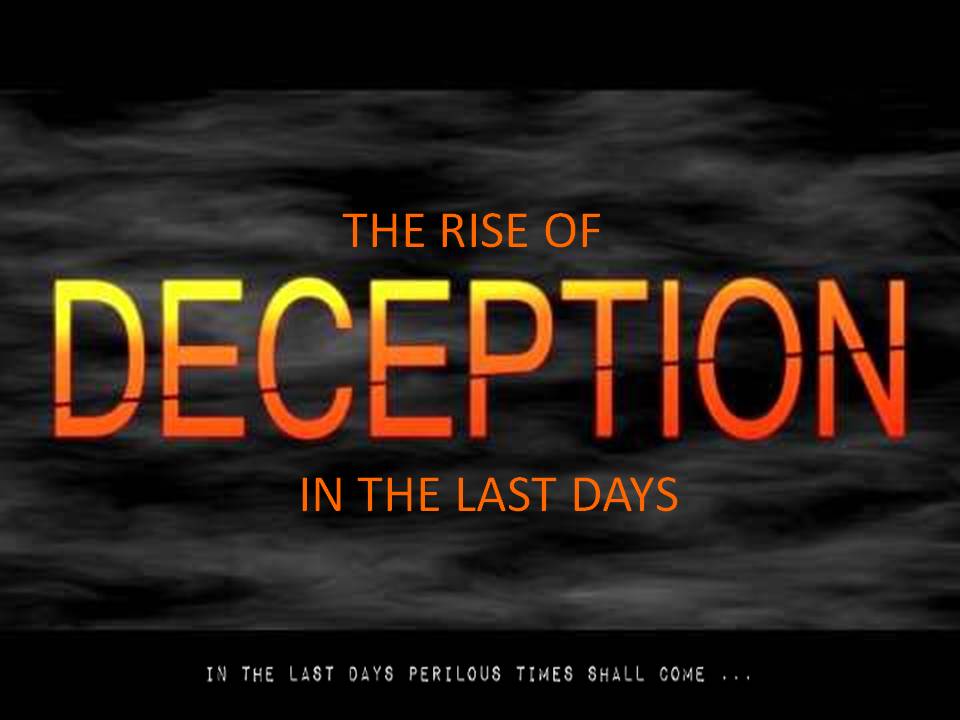 Deception Today S Agenda Diligent Hearts   Rise Of Deception 